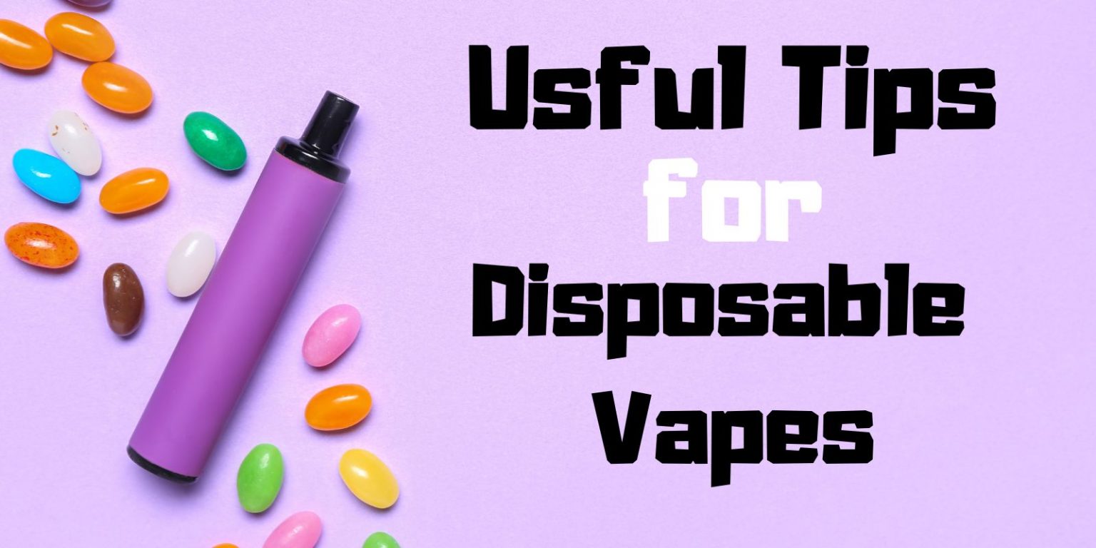 Mastering The Vape Game Essential Tips For Using Disposable Vapes